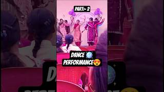 Part:- 2 (Dance 🪩 performance 😍) #dance #fun #masti #friends #function #viral