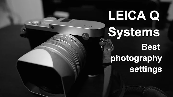 Leica Q complete Walkthrough - AND How to setup LEICA FOTOS app. - DayDayNews