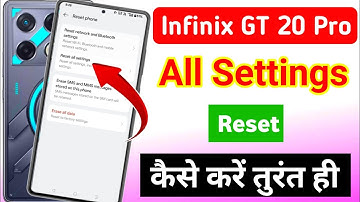 infinix gt 20 pro 5g all setting reset kaise kare/infinix gt 20 pro 5g reset setting/infinix reset 