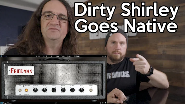 The Friedman "Dirty Shirley" plugin!