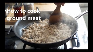 How to brown \& cook ground meat