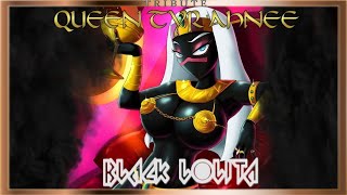 Queen Tyr'ahnee Tribute: Black Lolita