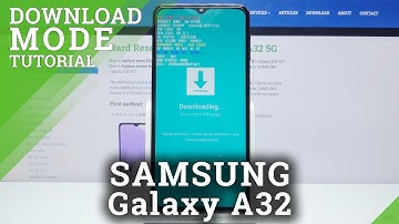 Download Mode in SAMSUNG Galaxy A32 – How to Enable Odin Mode
