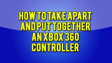 How to disassemble and reassemble an X-Box 360 controller