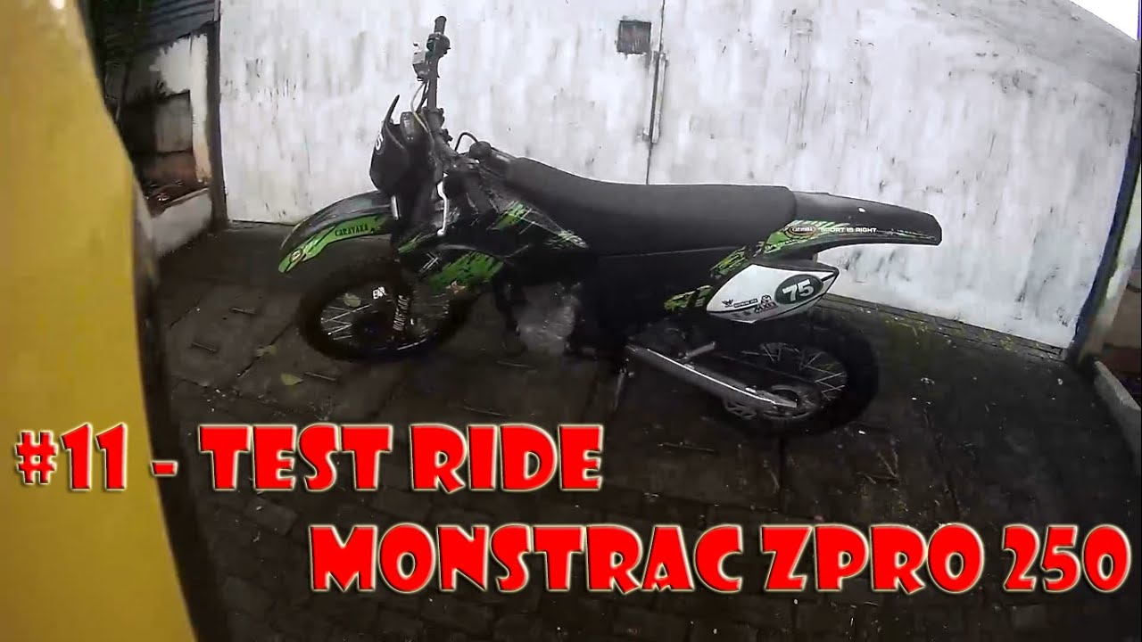 11 Test Ride Monstrac Trail Zpro 250 YouTube