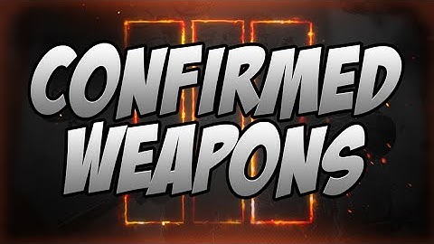 Black Ops 3 - Confirmed Weapons, Perks & Attachments (Black Ops 3 Gunsmith)