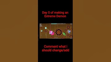 Day 5 of making an extreme demon #geometrydash #gd #games