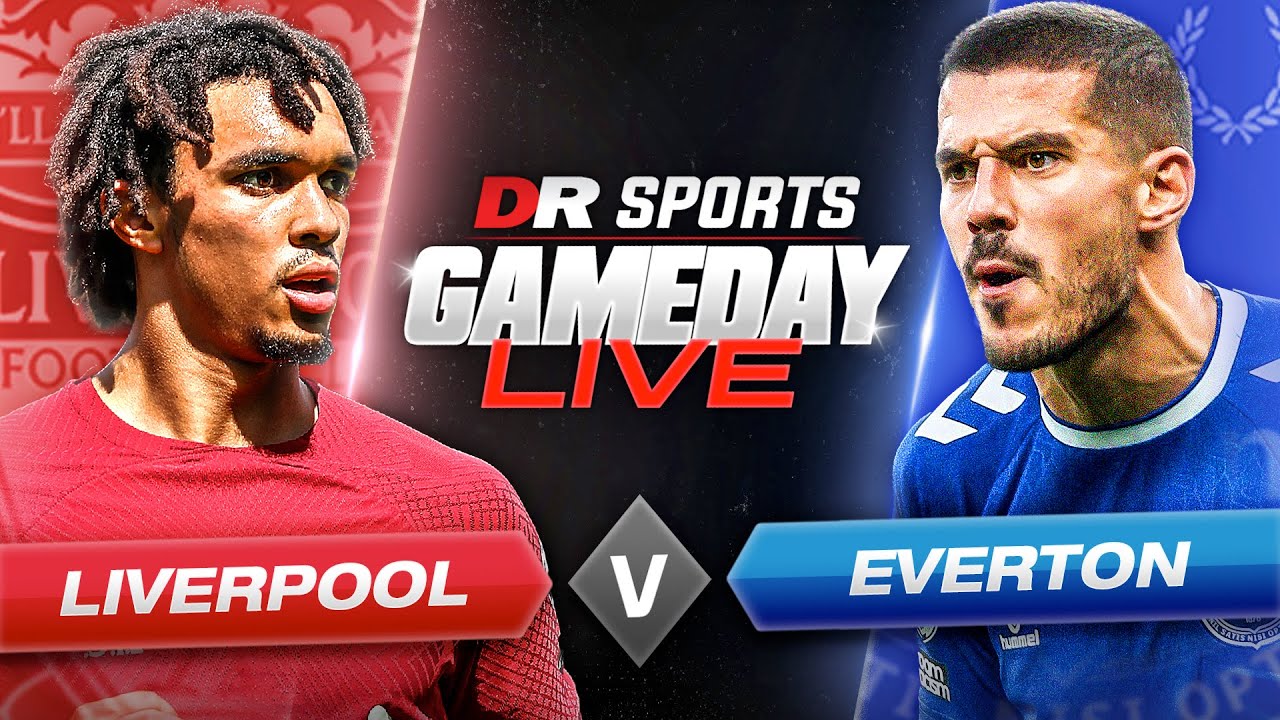 Liverpool vs Everton Gameday Live Ft Fuad, Ellie, Mike and Doyle