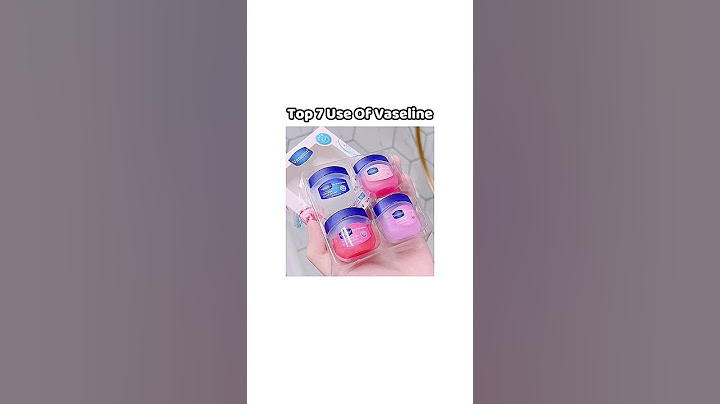 Top seven uses of vaseline 💗✨#aesthetic #fyp #trending #song #new #viralvideo #views #100k #shorts
