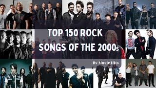 Video thumbnail of "TOP 150 ROCK SONGS OF THE 2000s | ROCK MUSIC OF 2000s"