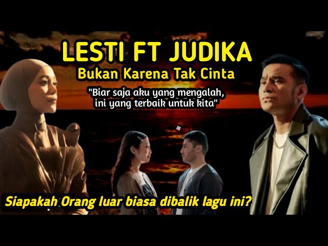 MERINDING! LESTI FT JUDIKA, BUKAN KARENA TAK CINTA - LESLAR ENTERTAINMENT, LESTI BILLAR,LESTI JUDIKA class=