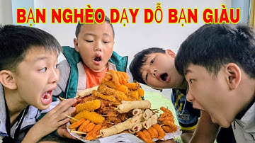 HHVC - (TẬP 254) BẠN NGHÈO DẠY DỖ BẠN GIÀU