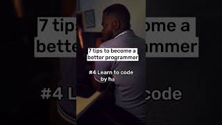 7 tips to become a better programmer #programming # #software