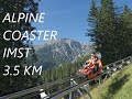 3,5 km long, Alpine Coaster Imst -full ride 2019, plus useful info