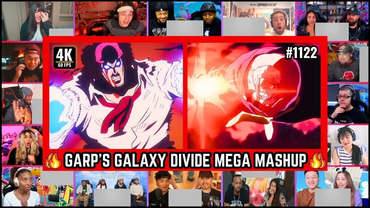 🔥🔥GALAXY DIVIDE MEGA REACTION MASHUP - One Piece Episode 1122 Mega Reaction Mashup 