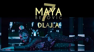 Maya Berović - Dilajla