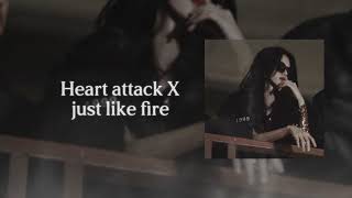 Heart Attack X Just Like Fire ( Sped up reverb )