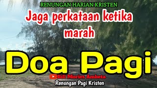 Renungan pagi - Jaga perkataan ketika marah - Doa pagi 22 Juli 2026 Suara Injil
