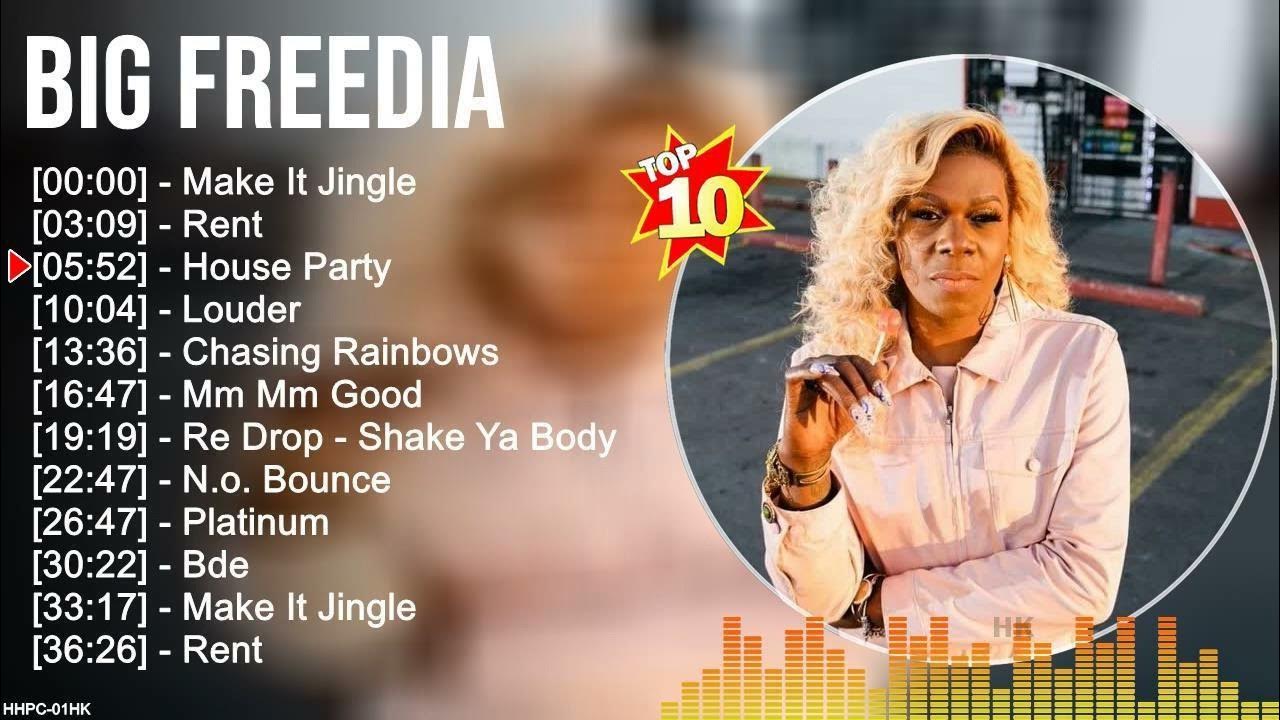 B i g F r e e d i a Greatest Hits ~ Top Rap Music Of All Time