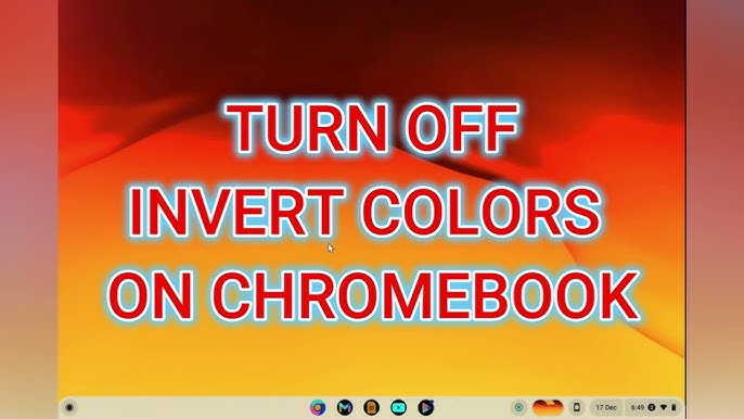 How to invert colors on Chromebook - TechWafer