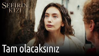 Sefirin Kızı 3. Bölüm - Tam Olacaksınız