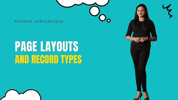 Day - 10 How to create Page Layout and Record Types in Salesforce?