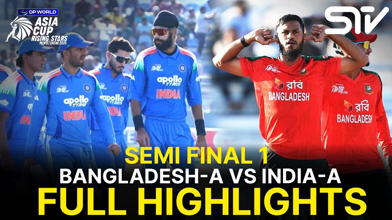 Full Highlights | Bangladesh-A vs India-A | SEMI FINAL 1 | Asia Cup Raising Stars 2025 | ZH1K