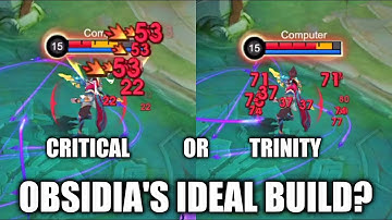 OBSIDIA NEEDS CRITICAL OR TRINITY?