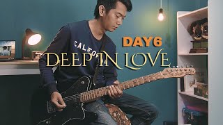 DAY6 (데이식스) - Deep In Love Guitar Cover (Full Flanger)
