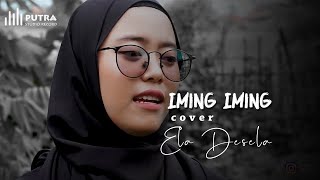 DANGDUT SLOW IMING IMING COVER  ELA DESELA || PUTRA STUDIO OFFICIAL