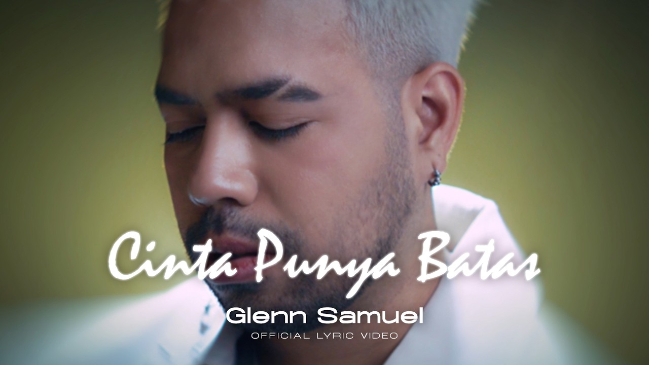 Glenn Samuel - Cinta Punya Batas (Offical Lyric Video)