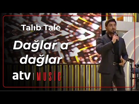 Talıb Tale - Dağlar a dağlar