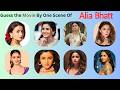 Guess 20 Movies Of Alia Bhatt By One Scene ~ आलिया भट्ट   की फिल्मो को पहचानें ~ Siya Quiz Mania