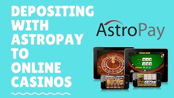 Depositing to an Online Casino using AstroPay