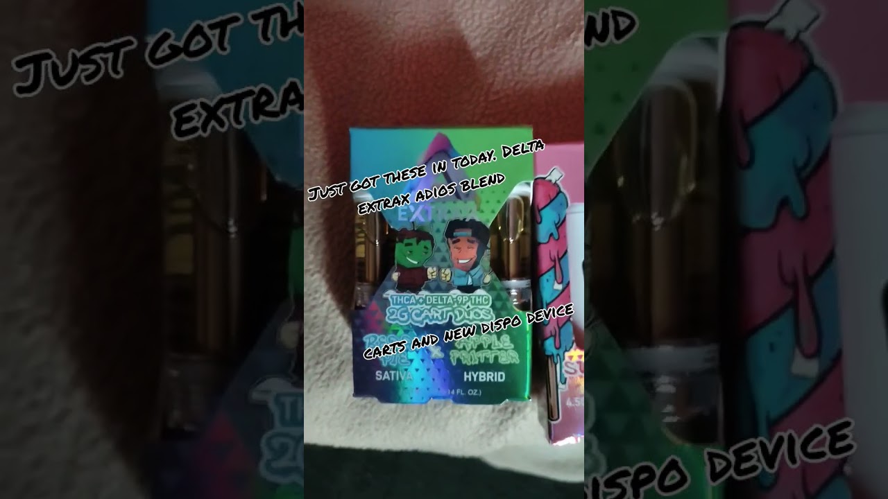 Delta extrax new adios blend. carts and new dispo device. my 💭 in comments