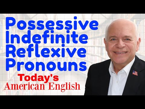 Possessive Indefinite Reflexive Pronouns American English Review