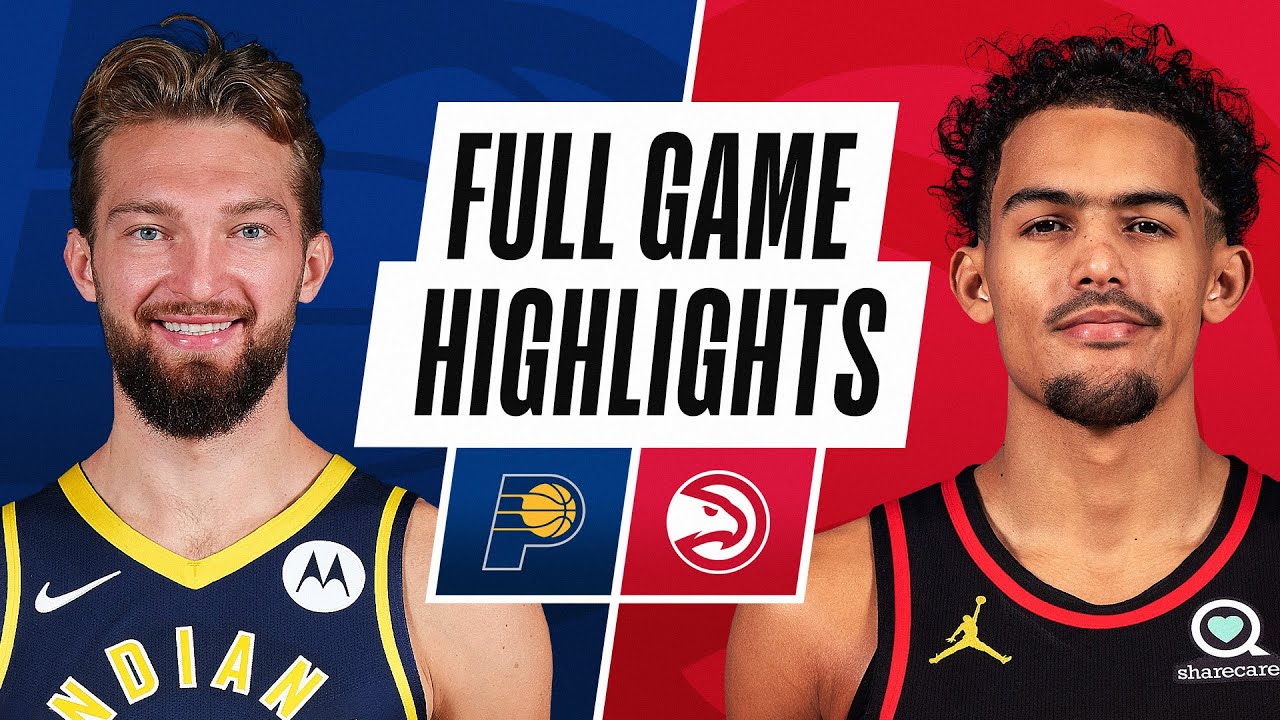 PACERS at HAWKS FULL GAME HIGHLIGHTS February 13, 2021 YouTube