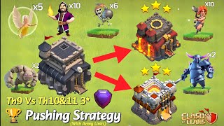Most Powerful Th9 🆚Th10&Th11 3*Attack Strategy 2024/Best Th9 Pushing Strategy#th9 #th11#clashofclans