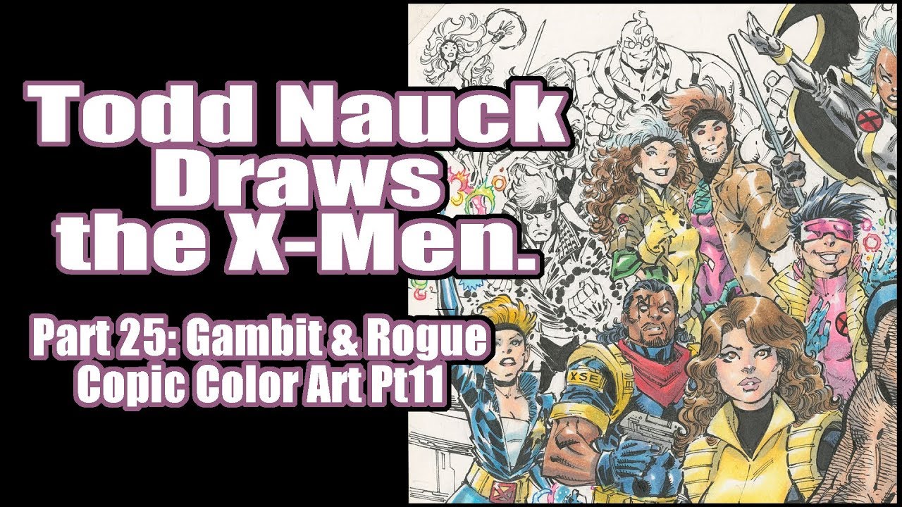 Todd Nauck X-Men Group Shot Part 25: Copic Color Gambit & Rogue