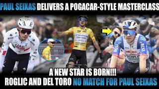 PAUL SEIXAS IN POGACAR MODE! MASTERCLASS AND DESTROYS ROGLIC & DEL TORO