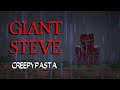 Minecraft creepypasta  giant steve