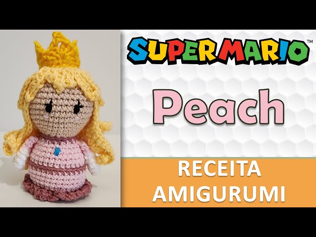 PDF Princesa Peach - Receitas de Amigurumis