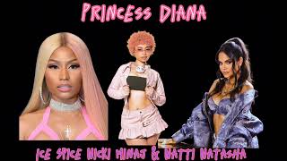 Princess Diana - Ice Spice Nicki Minaj & Natti Natasha (IA)