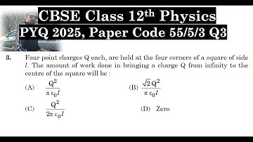 Class 12th Physics | Answer Key 2025 | CBSE Board | PYQ 2025 | Paper Code 55-5-3 | Set 3 | Q3