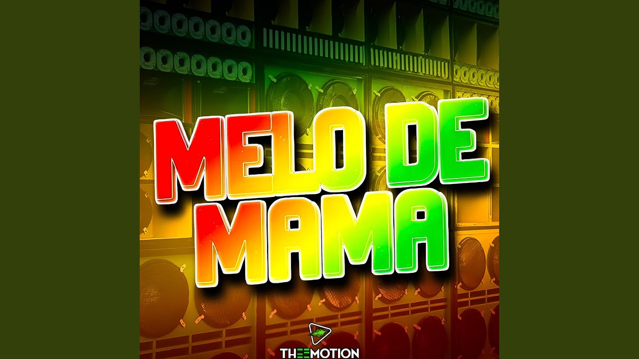 MELO DE MAMA