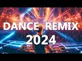 DANCE PARTY SONGS 2024   Mashups  Remixes Of Popular Songs   DJ Remix Club Music Dance Mix 2024