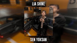 Lia Shine - Sen Yoksan (Speed Up) Resimi