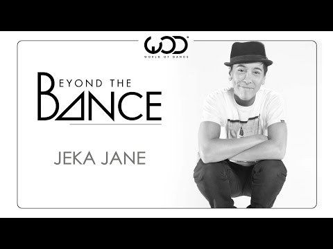 Beyond The Dance - Episode 6: Jeka Jane