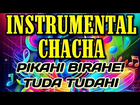 INSTUMENTAL CHACHA DANCEREMIX🎹🎸PIKAHI BIRAHE🎸🎹 NON-STOP CHA-CHA SA BAYLIHAN