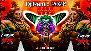 Bhole Ke Thikane 🔱 New Bhole DJ Song Remix 2026 | Hard Bass DJ Vibration EDM Mix | DJ Mixer SoNu